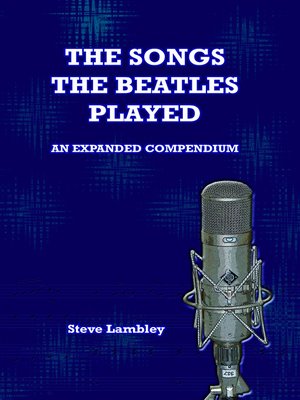 cover image of The Songs the Beatles Played. an Expanded Compendium